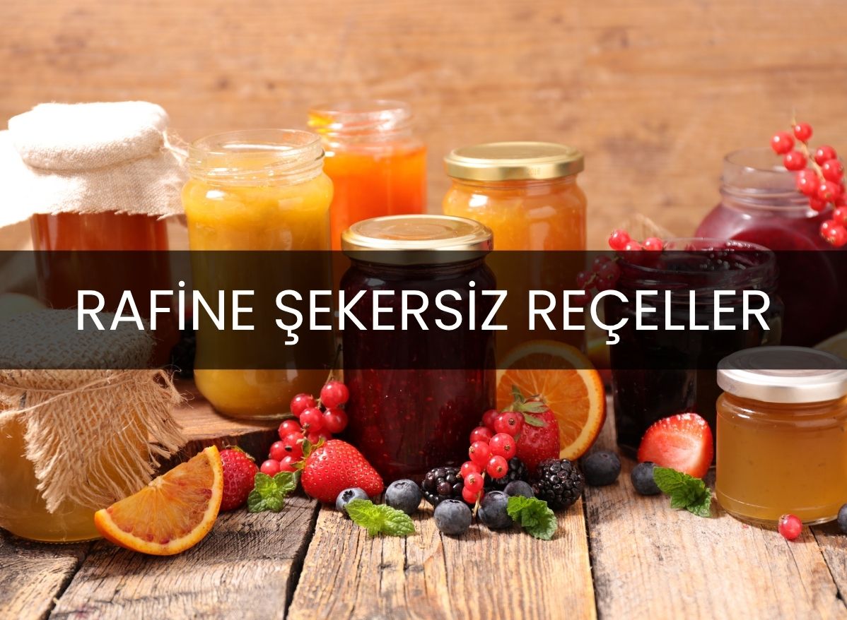Doğal Tatlılığın En Sağlıklı Hali: Şekersiz Reçel Çeşitleri
