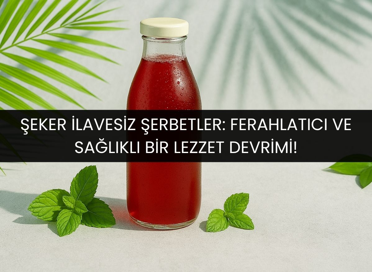 şeker ilavesiz şerbetler ben gurme